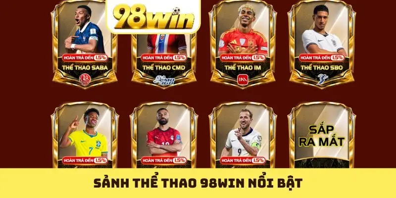 Sảnh thể thao 98WIN nổi bật